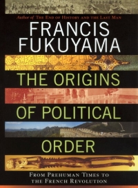 The Origins of Political Order ......