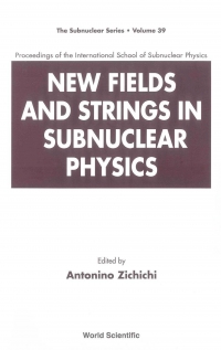 New Fields and Strings in Subnuclear Physics